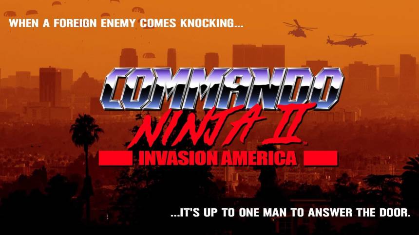 Crowdfund This: COMMANDO NINJA II: INVASION AMERICA. John's Back, But so Are The Commies!